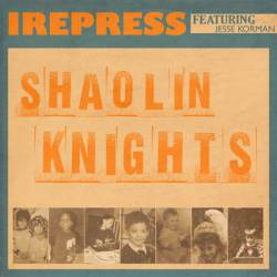 Irepress : Shaolin Knights